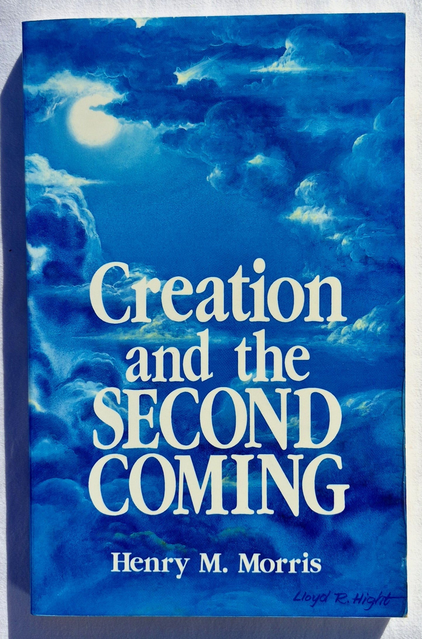 Schöpfung und die Wiederkunft von Henry M. Morris (Sehr gut, 2005, Taschenbuch, 194 Seiten, Master Books)