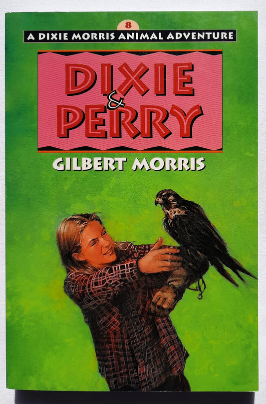 Dixie & Perry by Gilbert Morris (Dixie Morrie Adventure #8, New, 1999, Pbk, 176 pages, Moody Publishers)