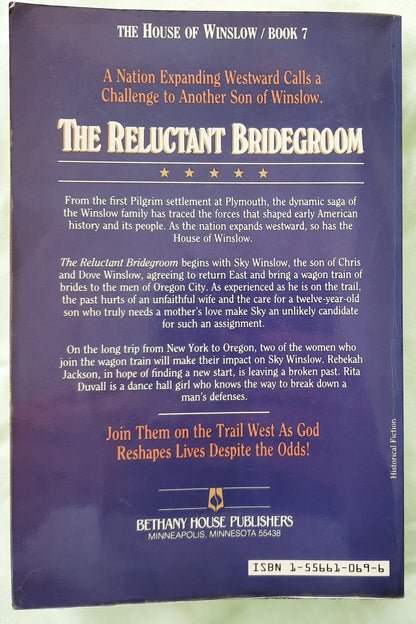 The Reluctant Bridegroom by Gilbert Morris (House of Winslow #7, Good, 1990, Pbk, 303 pages, Bethany House)
