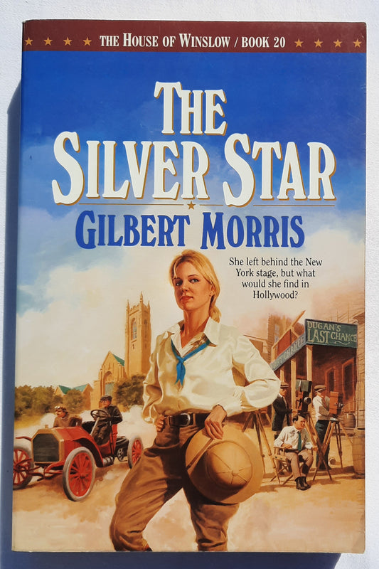 The Silver Star by Gilbert Morris (House of Winslow #20, Good, 1997, Pbk, 377 pages, Bethany House)