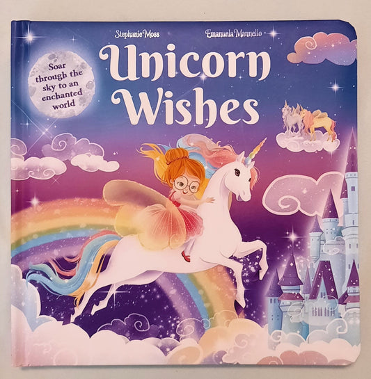 Unicorn Wishes by Stephanie Moss (Very good, 2020, Padded Board Book, 22 pages, Igloo Books)