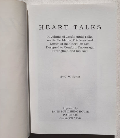 Heart Talks by C. W. Naylor (Very good, 2000, PBK, 279 pages, Faith Publishing House)