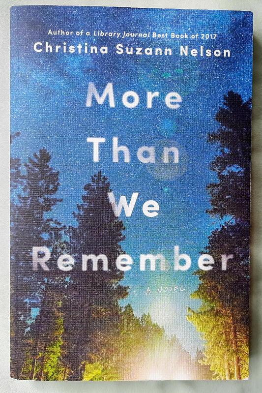 More Than We Remember by Christina Suzann Nelson (New, 2020, Pbk, 345 pages, Bethany House)