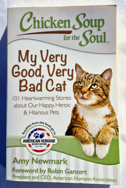 My Very Good, Very Bad Cat von Amy Newmark (Chicken Soup for the Soul Publishing, sehr gut, 2016, Pbk, 371 Seiten)