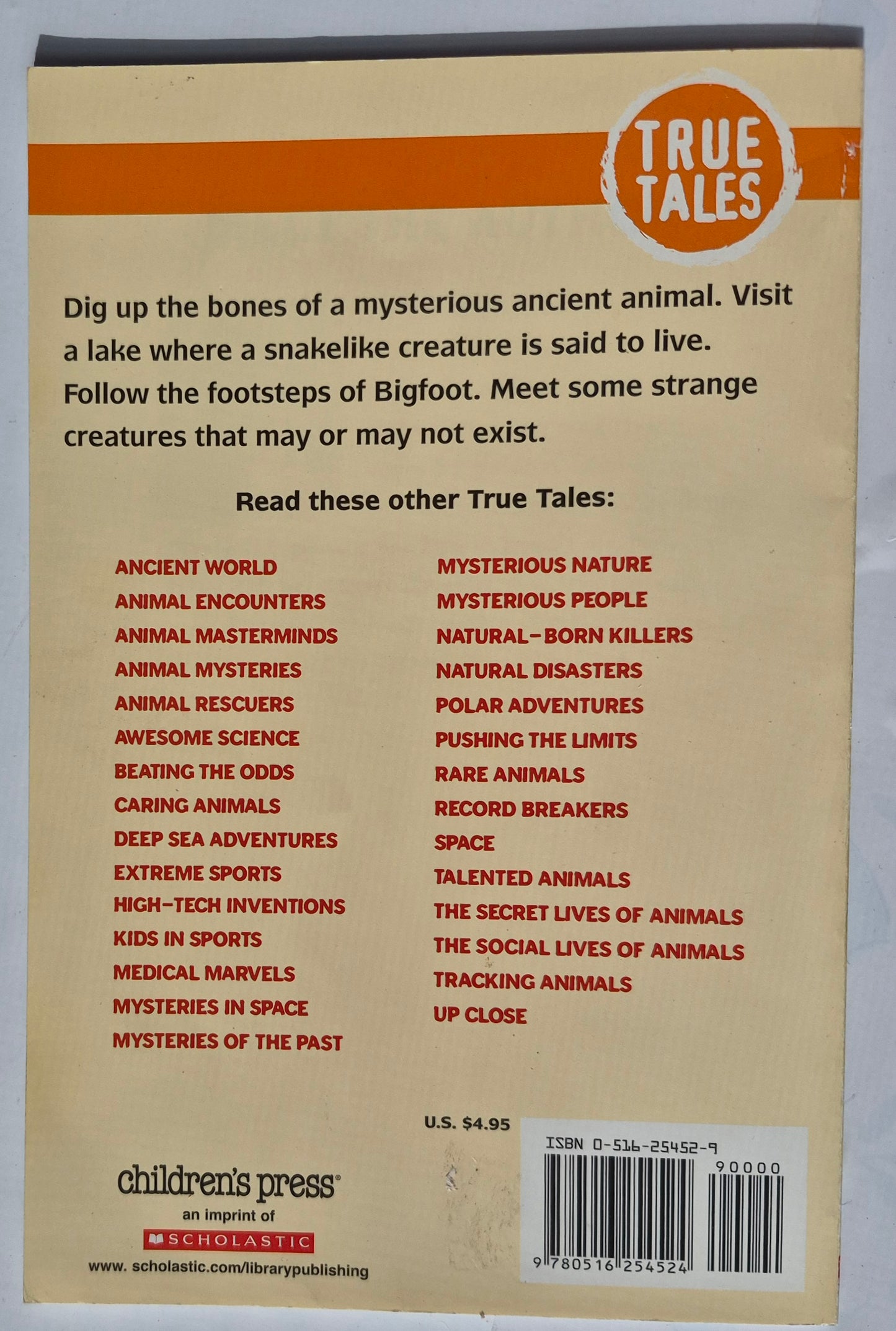 Mysterious Creatures: A Chapter Book (True Tales: Exploration and Discovery) by Catherine Nichols (Very good, 2005, Pbk, 48 pages, Scholastic)