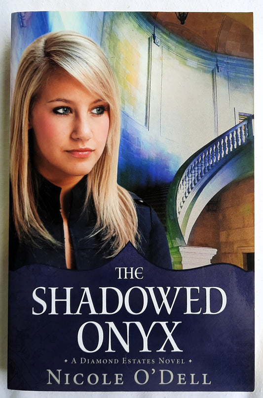 The Shadowed Onyx by Nicole O'Dell (Diamond Estates #3, Like new, 2012, Pbk, 363 pages, Barbour)