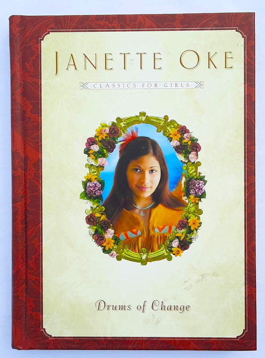 Drums of Change by Janette Oke (Classics for Girls, Very Good, 2003, HC, 176 pages, Bethany House)