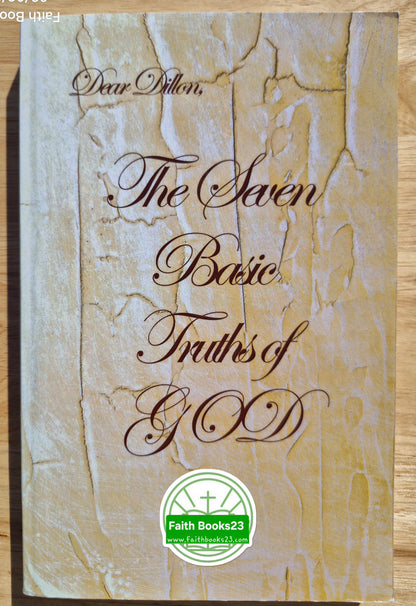 Lieber Dillon, Die sieben grundlegenden Wahrheiten GOTTES von Flo S. Oler (Sehr gut, 2007, PBk, 268 Seiten, Faith Baptist Church Publ. SELTENE ENTDECKUNG)