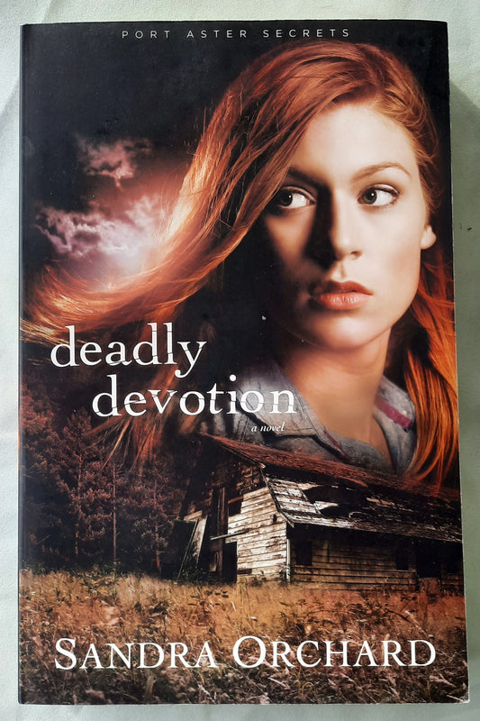 Deadly Devotion by Sandra Orchard (Port Aster Secrets #1, Very good, 2013, Pbk, 374 pages, Revell)