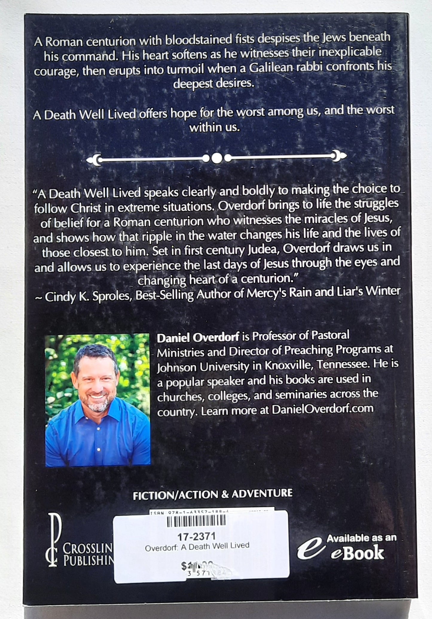 A Death Well Lived by Daniel Overdorf (New, 2020, Pbk, 298 pages, Crosslink Publishing)