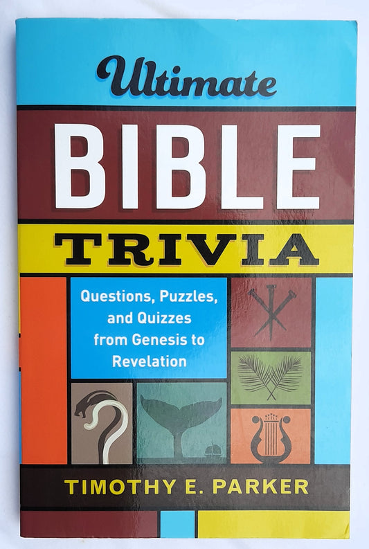 Ultimate Bible Trivia by Timothy E. Parker (Very good, 2019, Pbk, 248 pages, Revell)