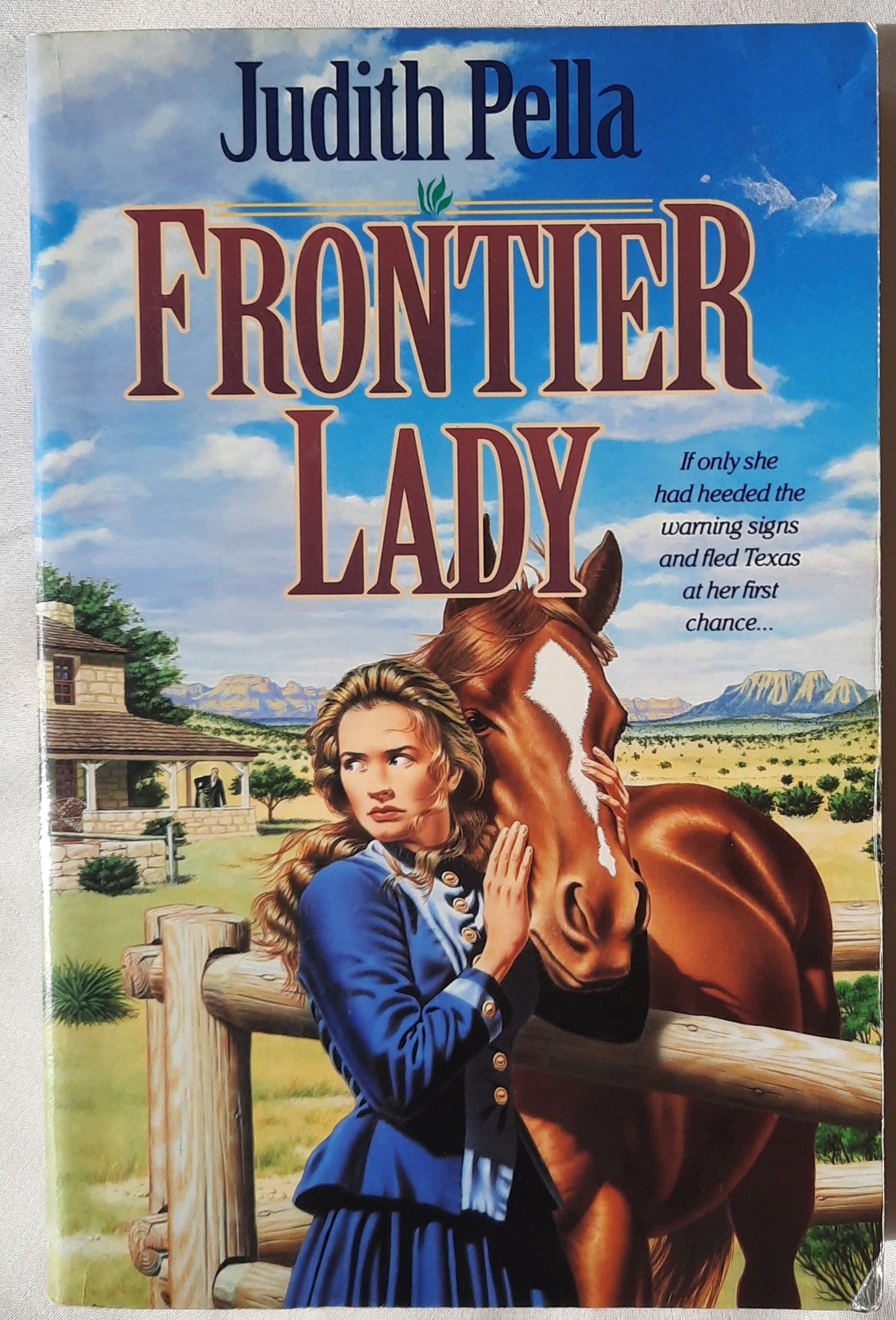 Frontier Lady #1 by Judith Pella (Lone Star Legacy, Very good, 1993, Pbk, 398 pages, Bethany House)