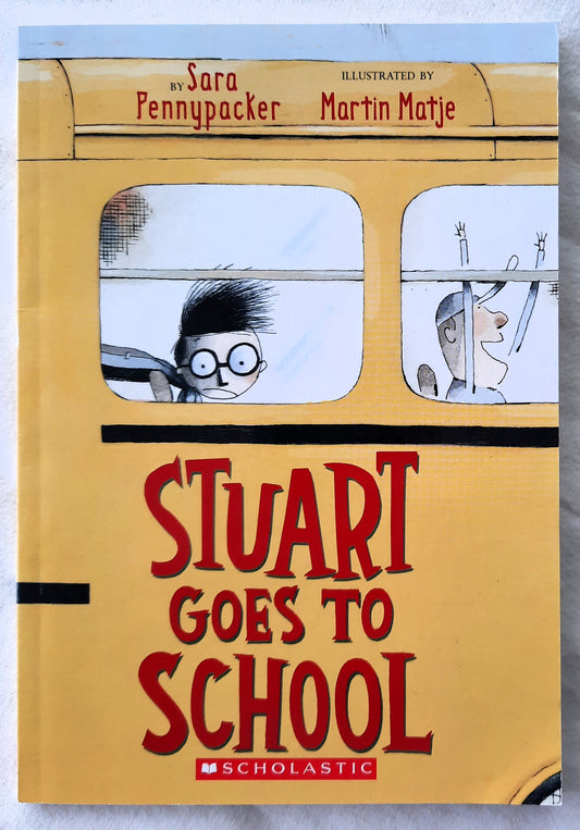 Stuart Goes to School by Sara Pennypacker (New, 2003, Pbk, 64 pages, Scholastic)