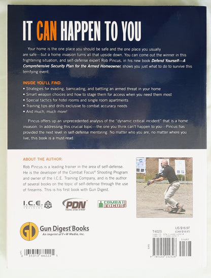 Defend Yourself: A Comprehensive Security Plan for the Armed Homeowner by Rob Pincus (Like new, 2014, Pbk, 248 pages, Gun Digest Books)