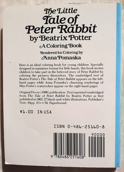 The Little Tale of Peter Rabbit: A Coloring Book by Beatrix Potter; Anna Pomaska (Very good, 1986, Pbk, 61 pages, Dover Little Activity Books)