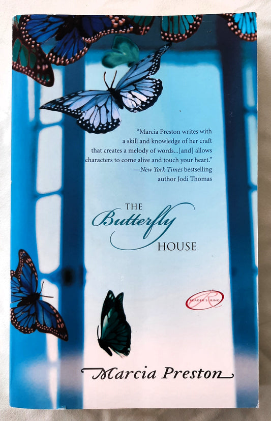 The Butterfly House by Marcia Preston (Very Good, 2005, Pbk, 313 pages, MIRA Books)