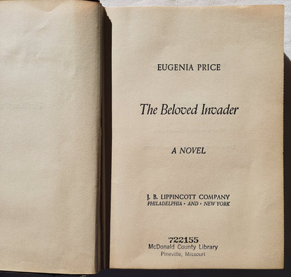 The Beloved Invader by Eugenia Price (Good, 1965, HC, 284 pgs, J.B. Lippincott Co.)