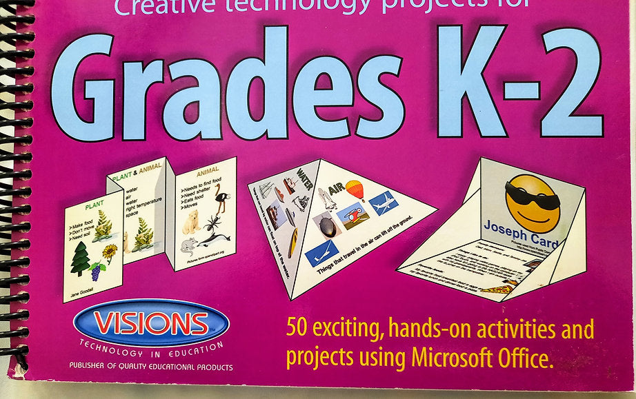 Print, Cut, and Fold Creative technology projects for Grades K-2 by Jim Holland