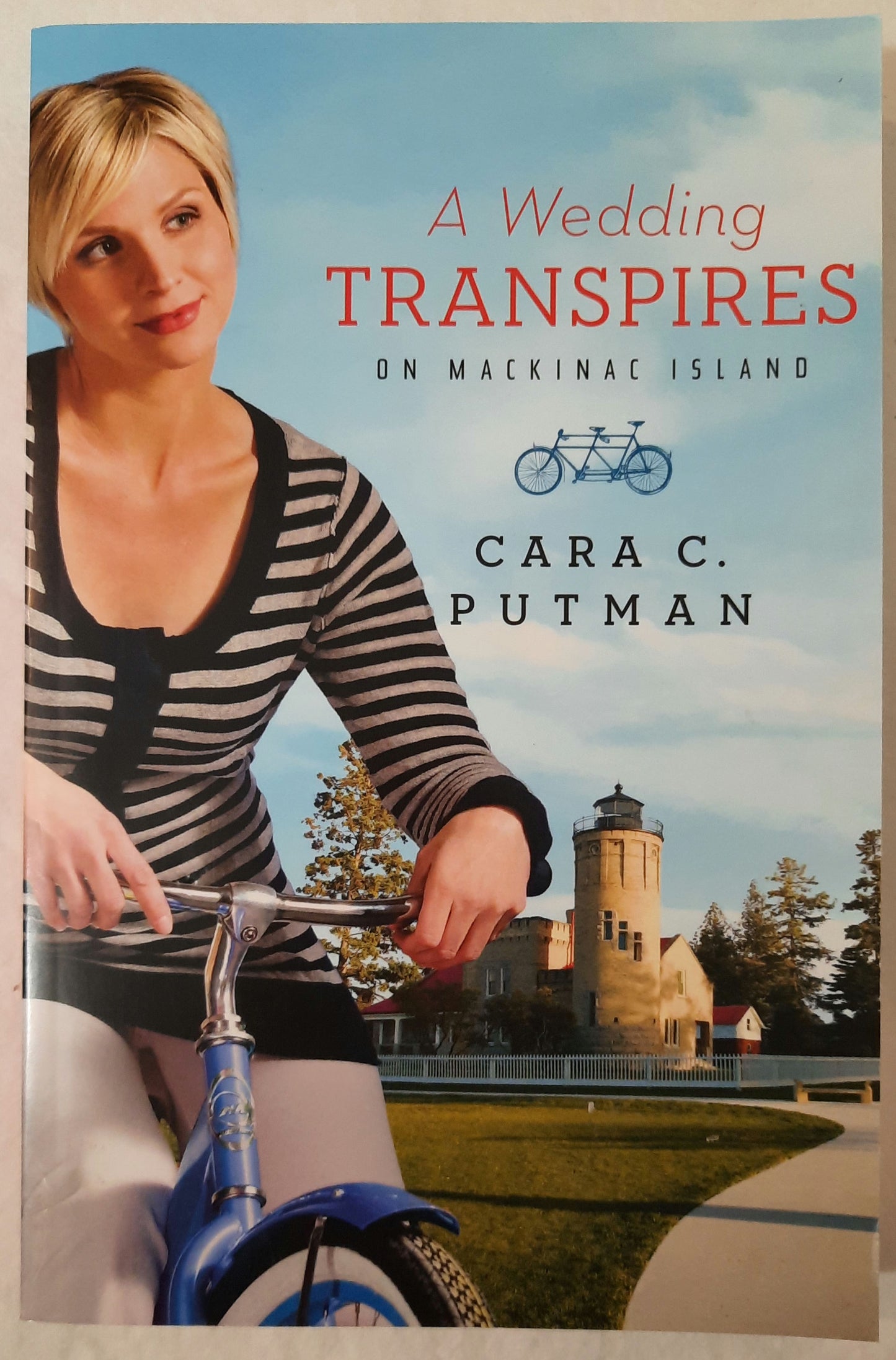 A Wedding Transpires on Mackinac Island by Cara C. Putman (New, 2012, Pbk, 318 pages, Barbour)