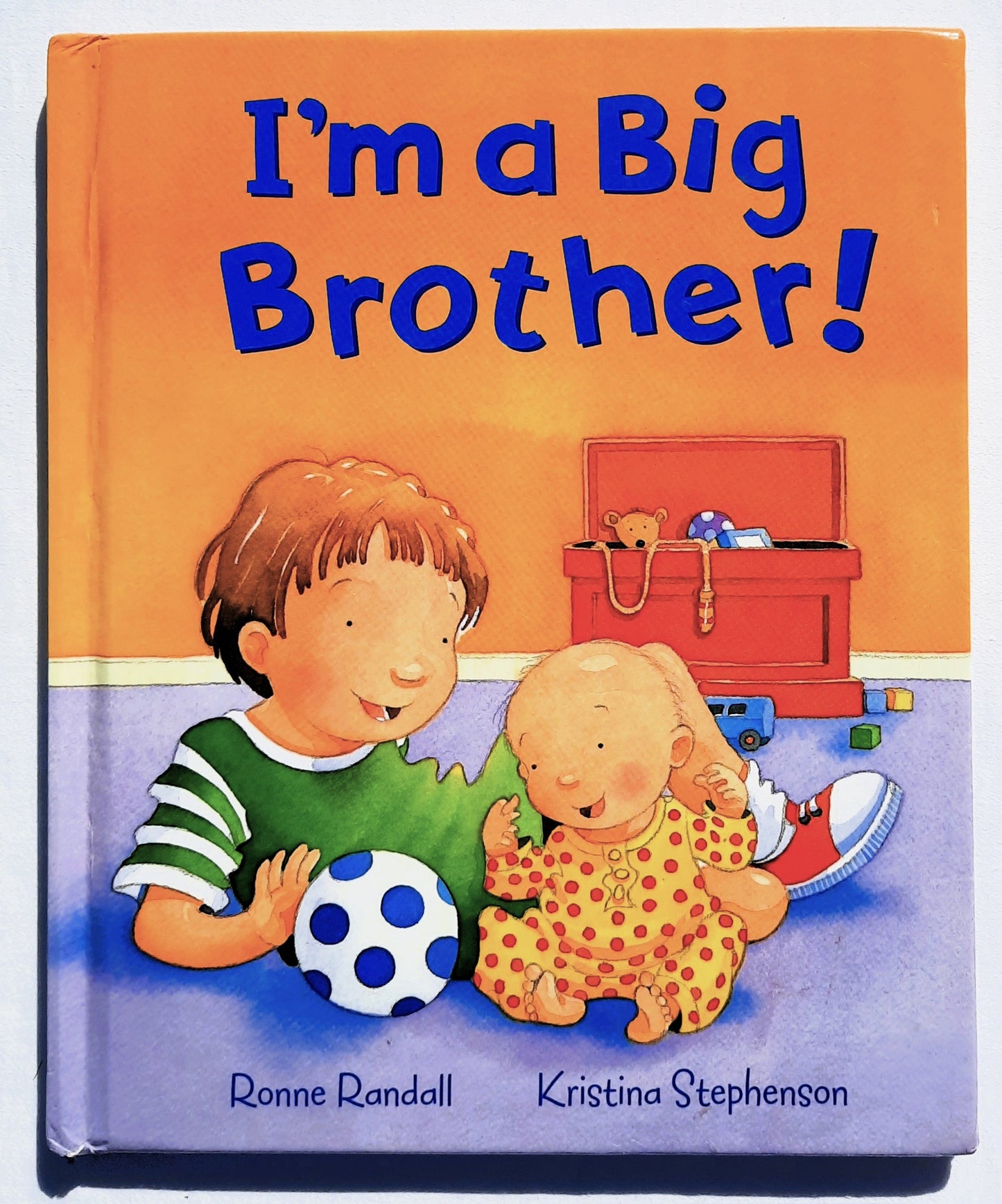 I'm a Big Brother! by Ronne Randall; Kristina Stephenson (Very Good, 2013, HC, 24 pages, Parragon)