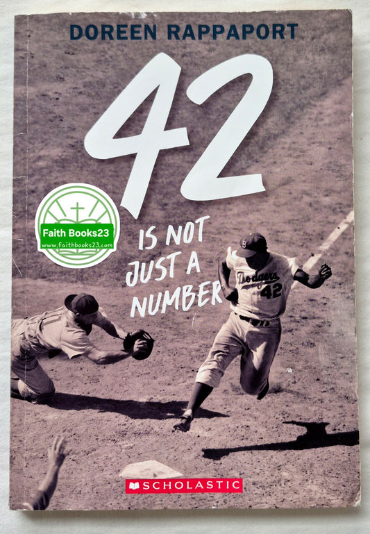 42 Is Not Just a Number: the Odyssey of Jackie Robinson, American Hero by Doreen Rappaport (Good, 2018, Pbk, 119 pgs, Scholastic)