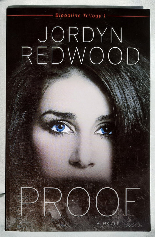 Proof #1 by Jordyn Redwood (Bloodline #1, Like new, 2012, Pbk, 312 pages, Kregel)