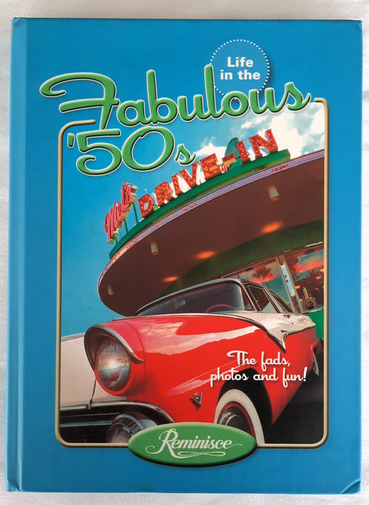 Reminisce Books: Life in the Fabulous '50s edited by Joanne Weintraub (Very good, 2009, HC, 208 pages, Reiman Media)