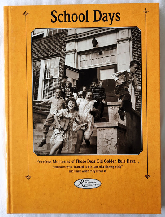 Reminisce Books: School Days edited by Deb Mulvey (Very good, 2000, HC, 162 pages, Reiman Media)