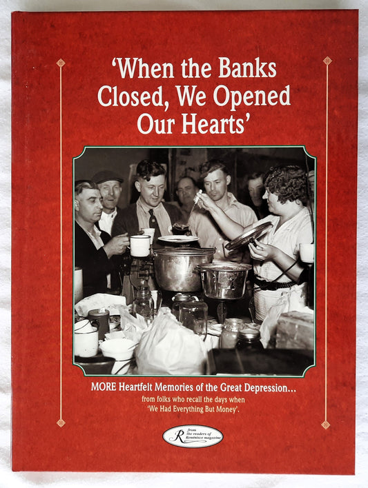 Reminisce Books: 'When the Banks Closed, We Opened Our Hearts' edited by Deb Mulvey (Like new, 1999, HC, 162 pages, Reiman Media)