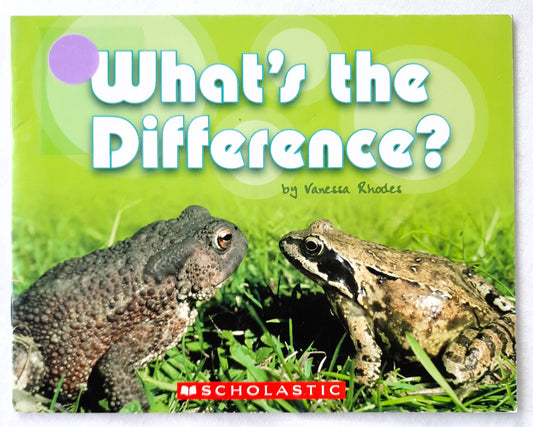 What's the Difference by Vanessa Rhodes (Very good, 2007, Pbk, 16 pages, Scholastic)