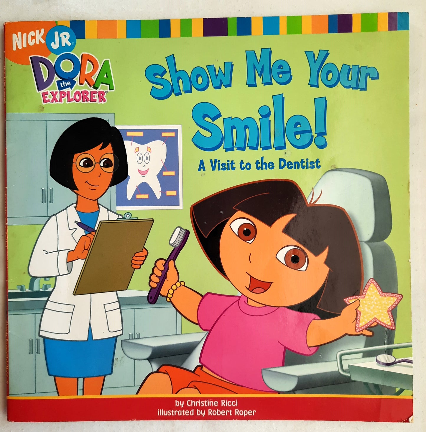 Dora the Explorer: Show Me Your Smile by Christine Ricci (Good, 2005, Pbk, 24 pages, Nickelodeon)