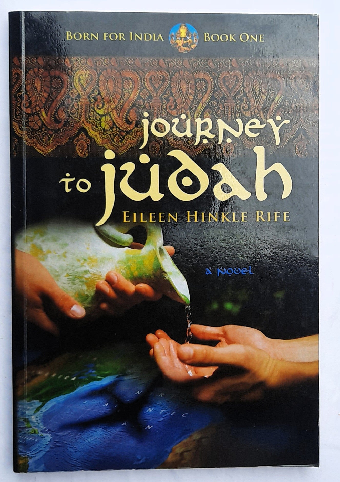 Journey to Judah #1 Eileen Hinkle Rife (Born for India, New, 2008, Pbk, 181 pages, OakTara)