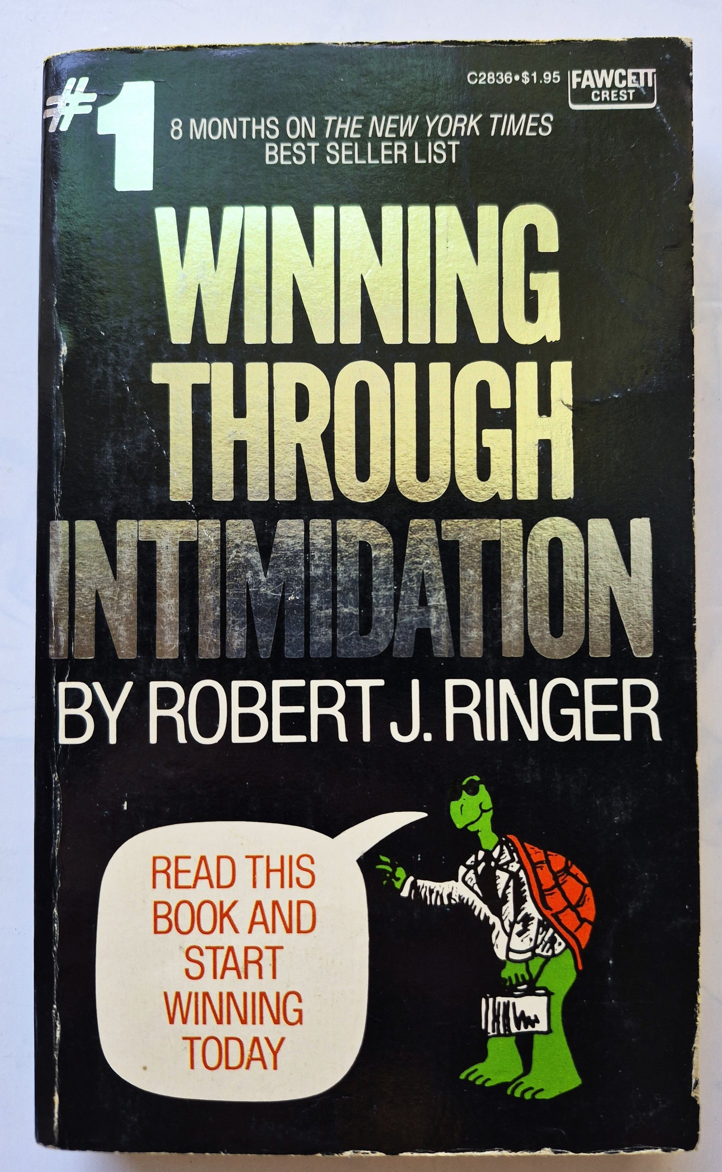 Winning Through Intimidation von Robert J. Ringer (Sehr gut, 1974, Taschenbuch, 304 Seiten, Fawcett Crest)