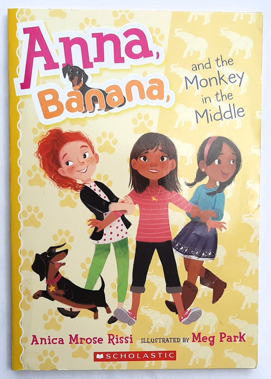 Anna, Banana, and the Monkey in the Middle by Anica Mrose Rissi (Very good, 2016, Pbk, 115 pages, Scholastic)