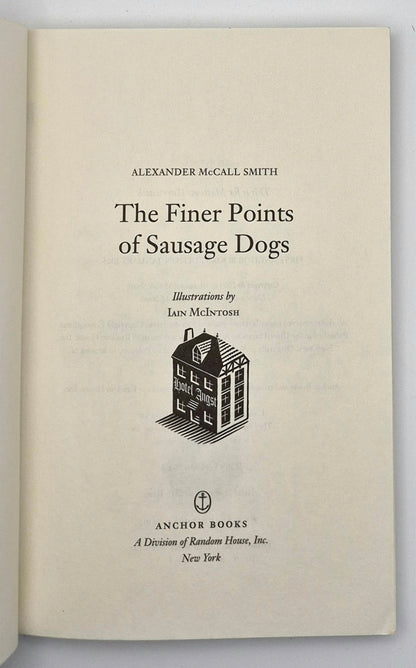 The Finer Points of Sausage Dogs by Alexander McCall Smith (Professor Dr. von Igelfeld Entertainment #2, Good, 2003, Pbk, 128 pgs, Anchor Books)