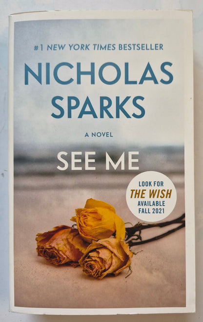 See Me by Nicholas Sparks -Very good, 2016, Pbk, 531 pgs, Hachette Book Group