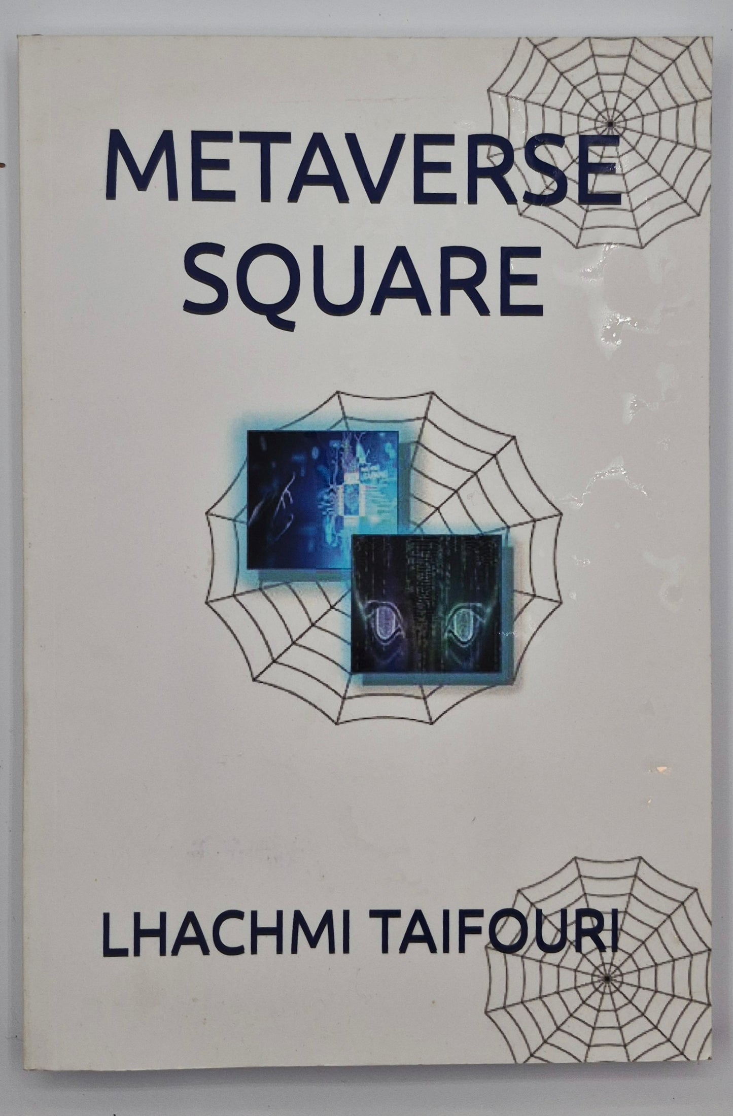 Metaverse Square by Lhachmi Taifouri (Very good, 2021, Pbk, 192 pgs, Self-Published)