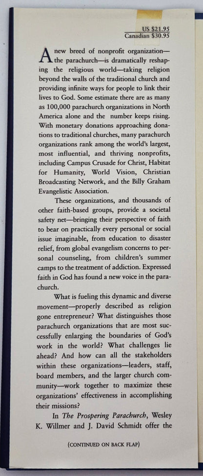 The Prospering Parachurch: Enlarging the Boundaries of God's Kingdom by Wesley K. Willmer; J. David Schmidt; Martyn Smith (Very Good, 1998, HC, 232 pgs, Jossey-Bass Pub.)
