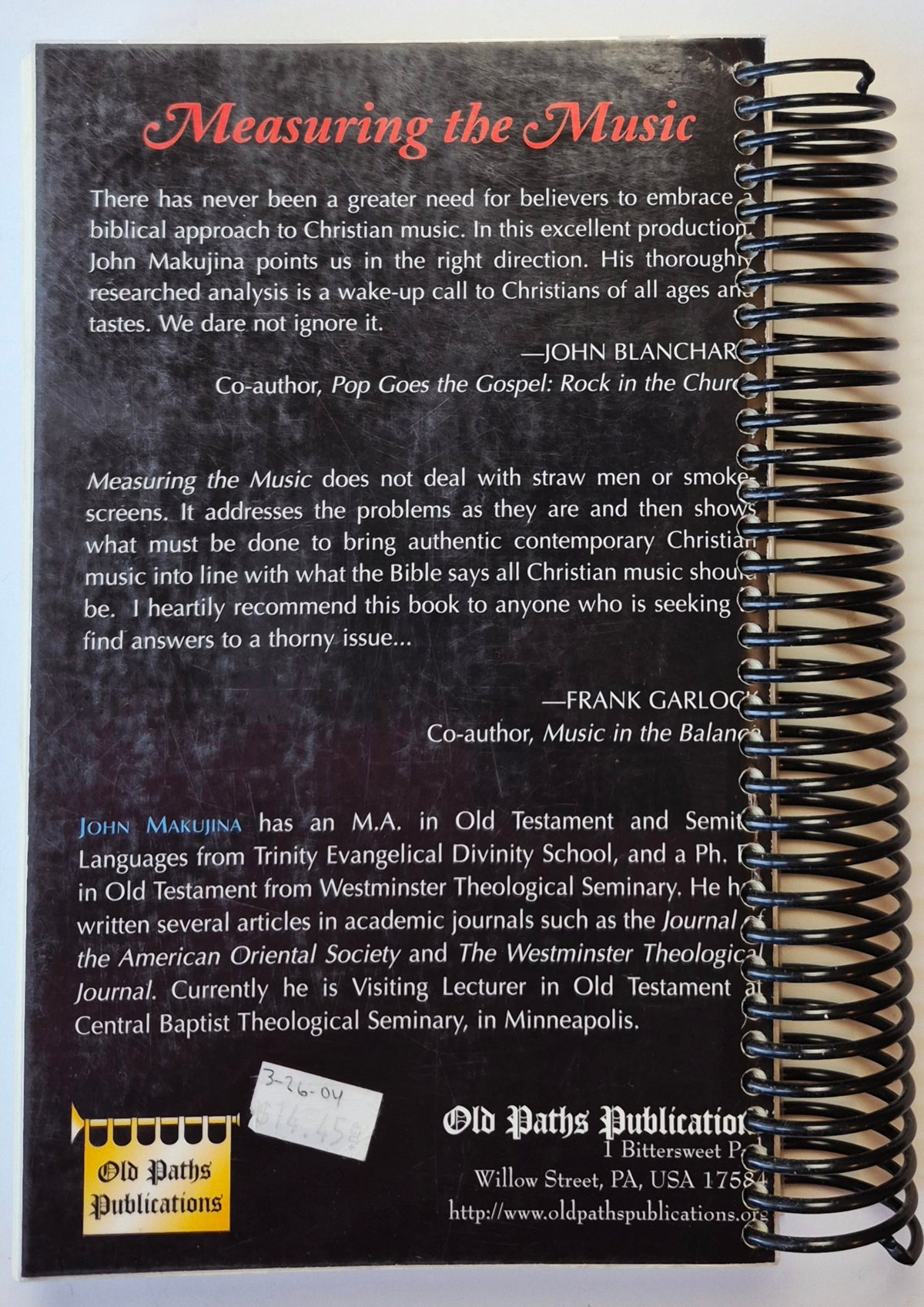 Measuring the Music: Another Look at the Contemporary Christian Music Debate by John Makujina (Very good, 2002, Pbk, 371 pgs, Old Paths Publications)