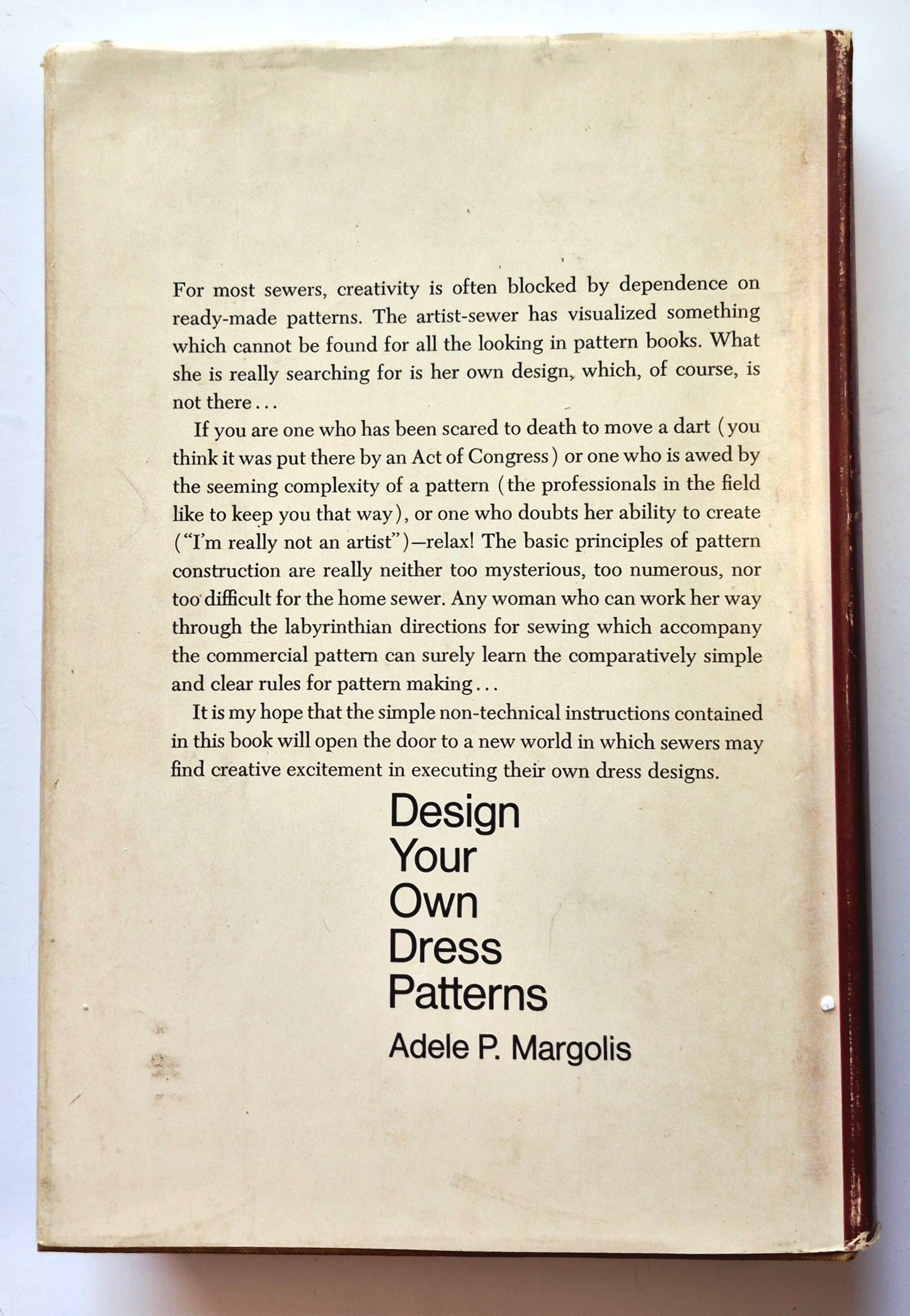 Design Your Own Dress Patterns by Adele P. Margolis (Good, 1971, HC, 451 pgs, Doublday & Co.)