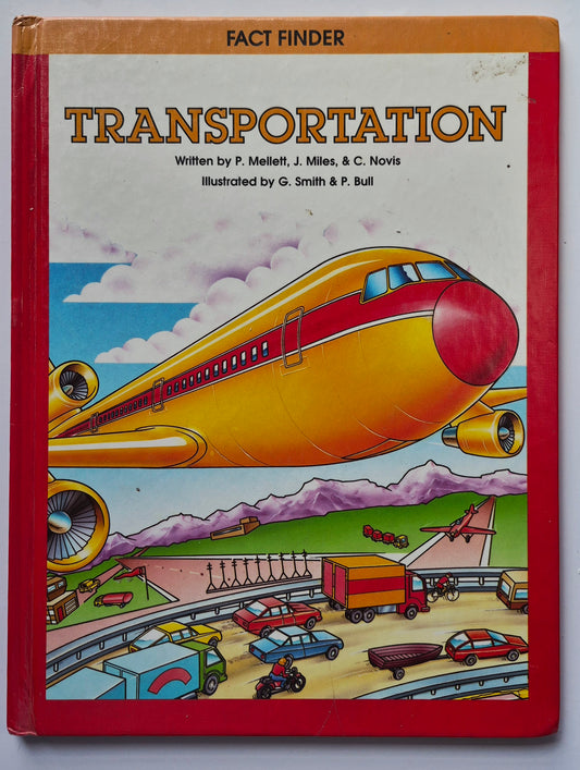 Fact Finder: Transportation by P. Mellett; J. Miles; C. Novis (Good, 1989, HC, 48 pgs, Garth Stevens)
