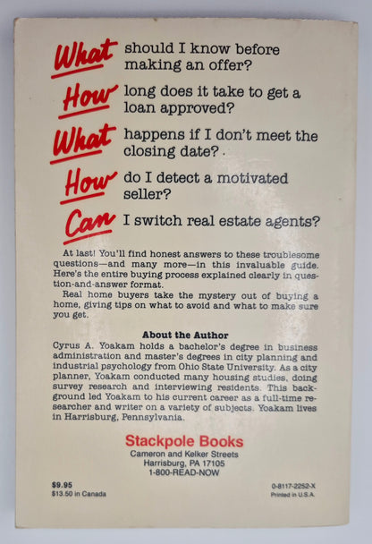 How to Buy a House by Cyrus A. Yoakam (Very Good, 1988, Pbk, 215 pgs, Stackpole Books)