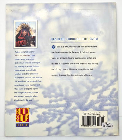 Dashing Through the Snow: The Story of the Jr. Iditarod by Sherry Shahan (Very Good, 2007, Pbk, 32 pgs, Book Shop Level R)