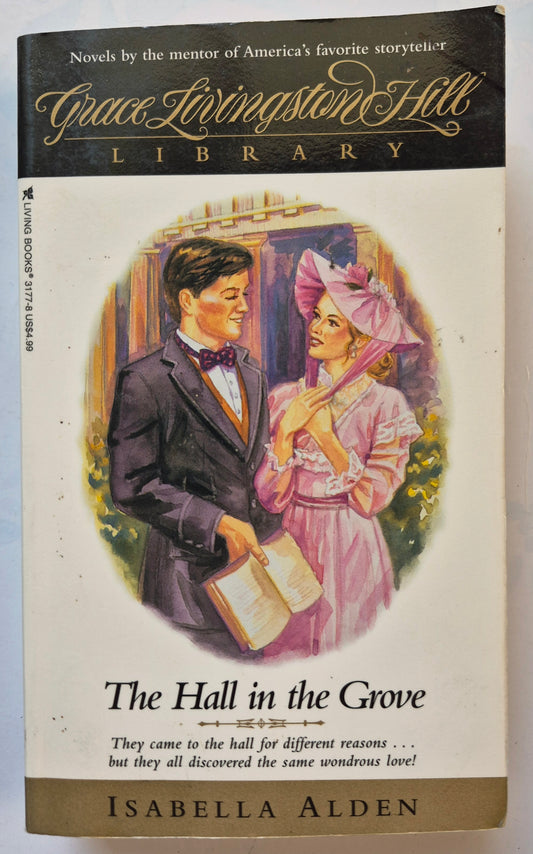 The Hall in the Grove by Isabella Alden -Very good, 1995, Pbk, 400 pgs, Tyndale House