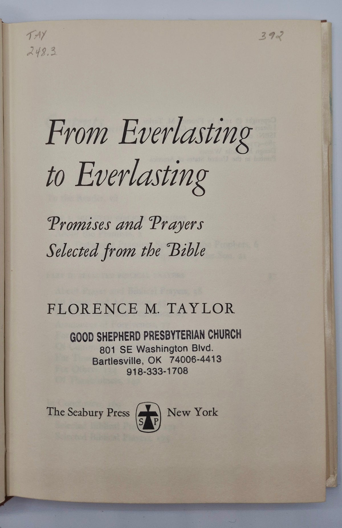 From Everlasting to Everlasting: Prayers and Promises Selected from the Bible by Florence M. Taylor (Very good, 1973, HC, 178 pgs,