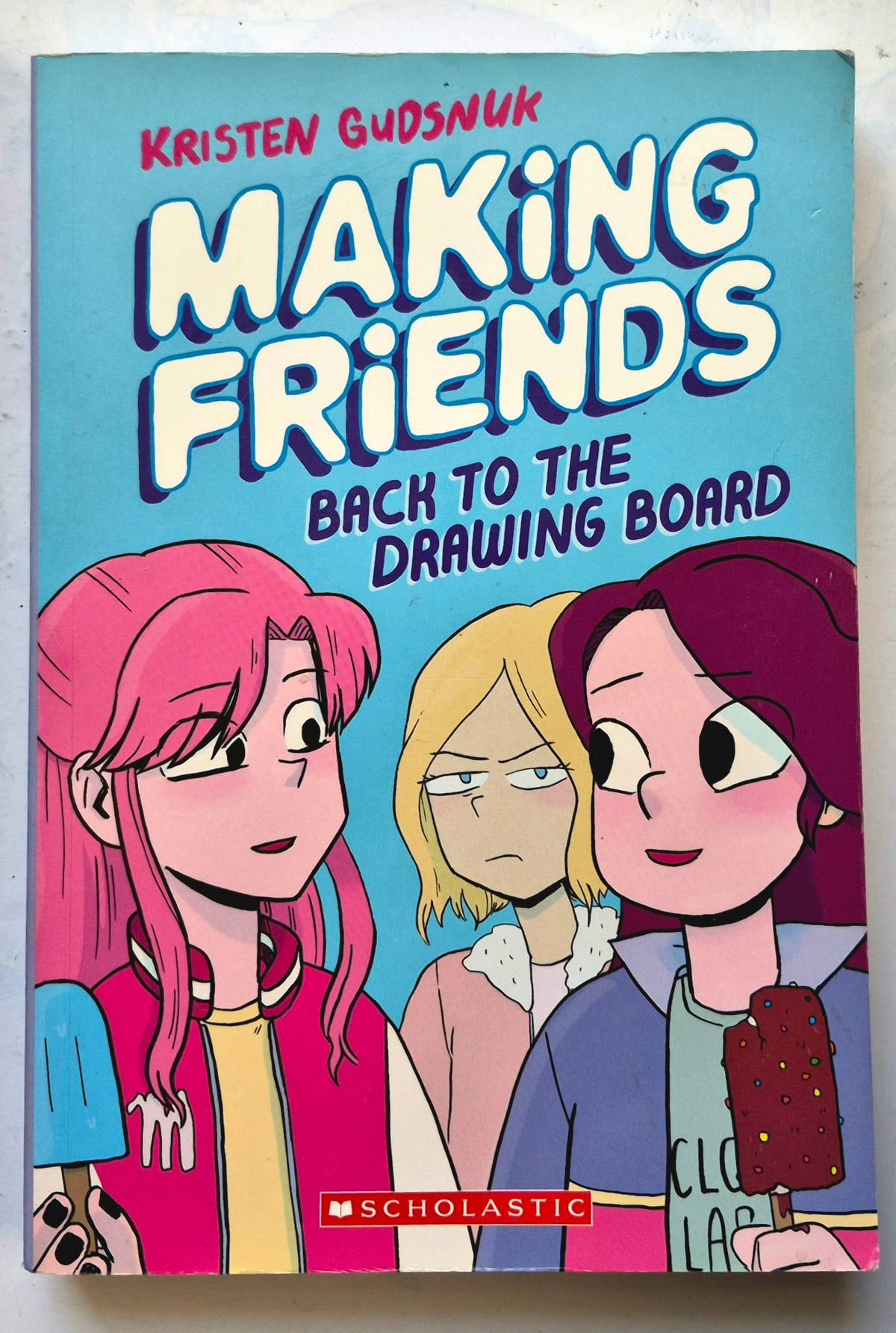 Making Friends: Back to the Drawing Board by Kristen Gudsnuk (Good, 2019, Pbk, 202 pgs, Scholastic)