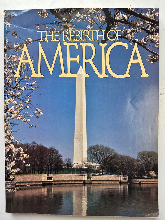 The Rebirth of America by Arthur S. DeMoss Foundation (Very good, 1986, Pbk, 265 pgs, First Edition)