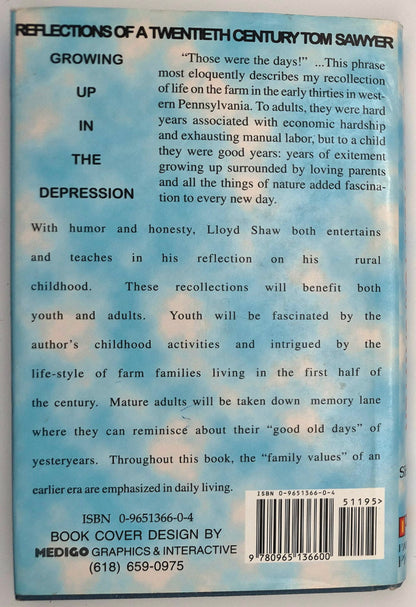 Reflections of a Twentieth Century Tom Sawyer: Growing Up in the Depression by Lloyd E. Shaw (Very Good, 1996, HC, 180 pgs, Fairview Pub.)