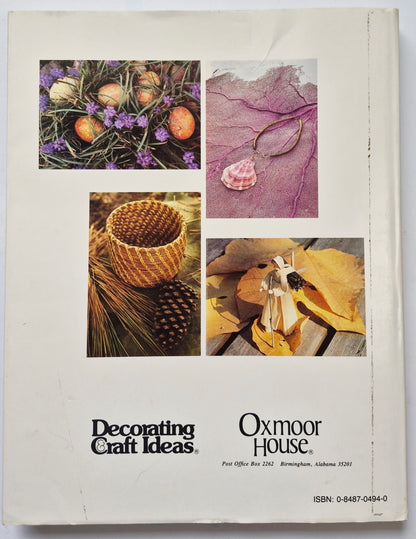 NatureCrafts: Seasonal Project from Natural Materials by Mary Elizabeth Johnson; Katherine Pearson (Very good, 1980, HC, 154 pgs, Oxmoor House)