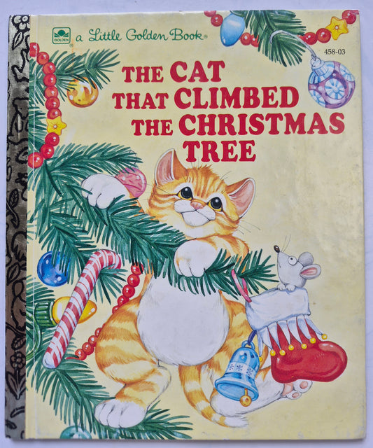 The Cat That Climbed the Christmas Tree by Susanne S. Whayne (Very good, 1992, HC, 24 pgs, Golden Books)